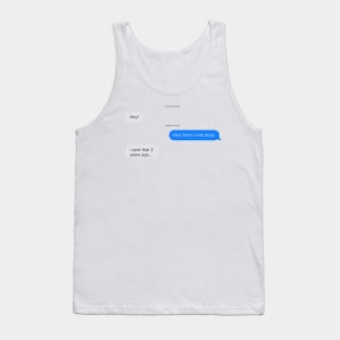 Funny Text Message Conversation Tank Top